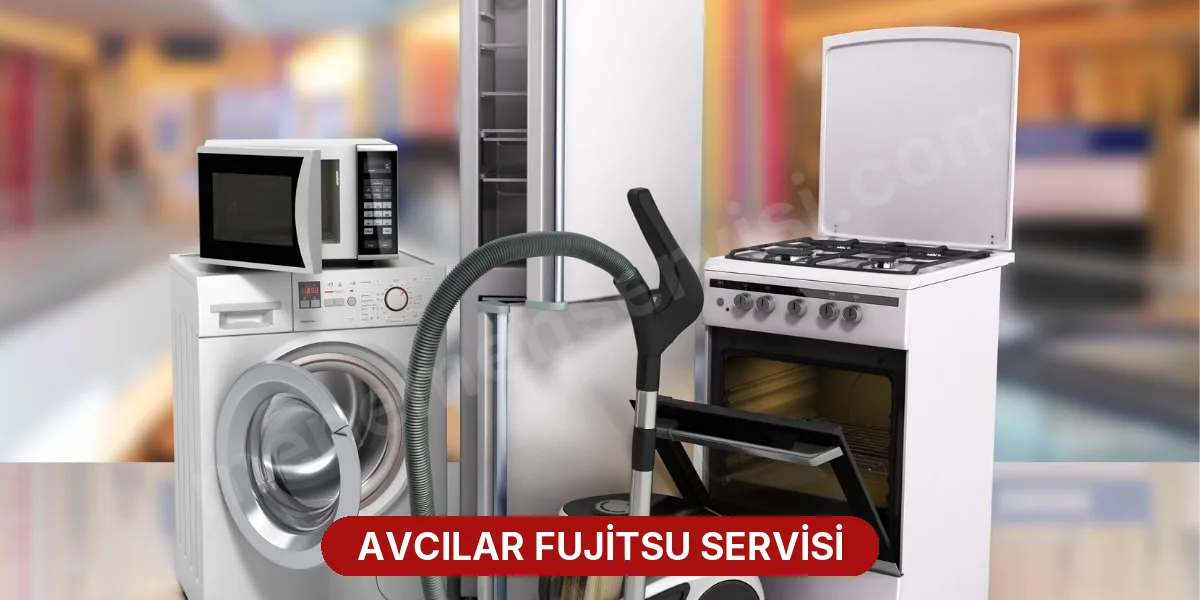 Avcılar Fujitsu Servisi