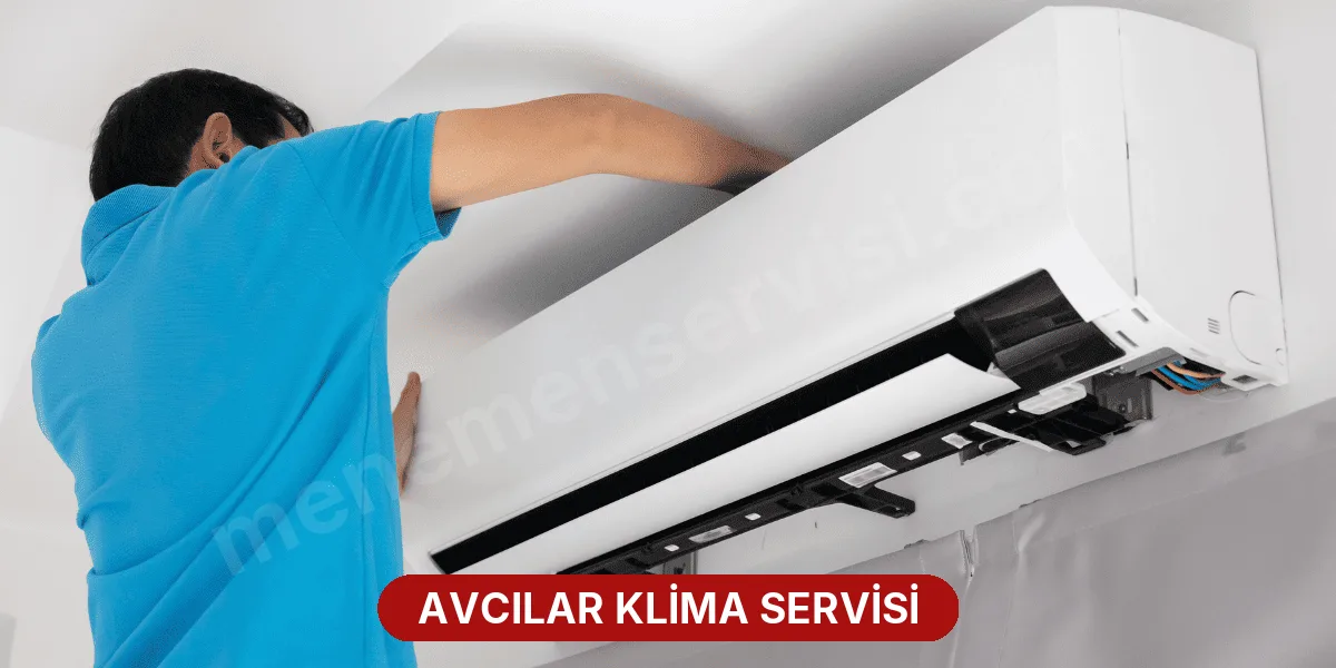 Avcılar Klima Servisi