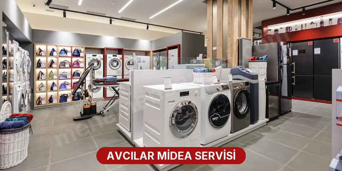 Avcılar Midea Servisi