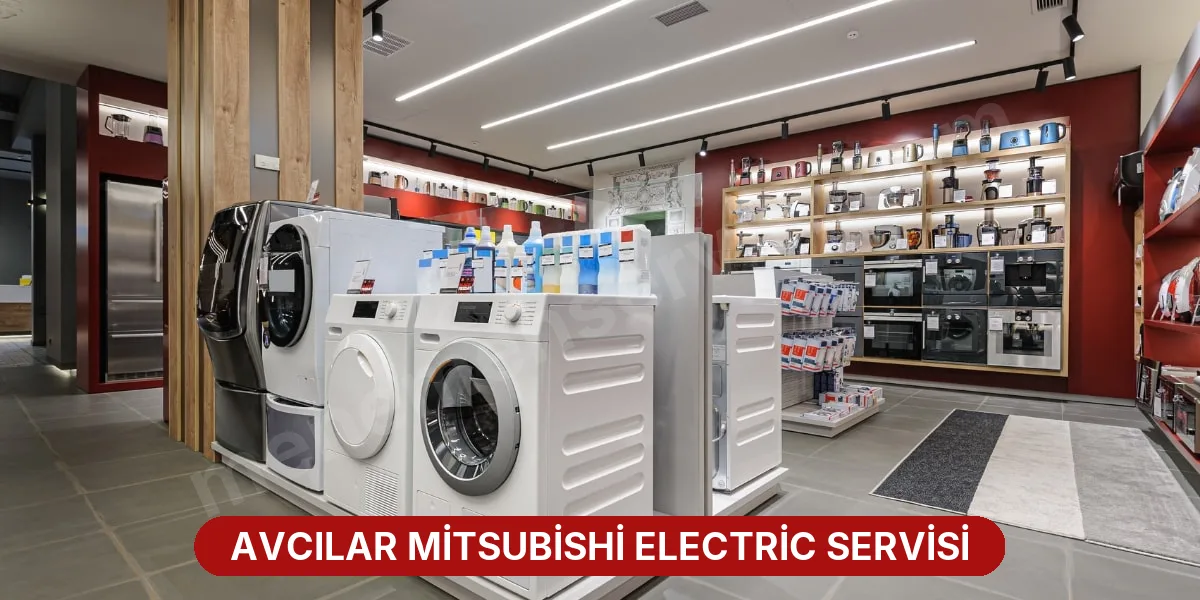 Avcılar Mitsubishi Electric Servisi